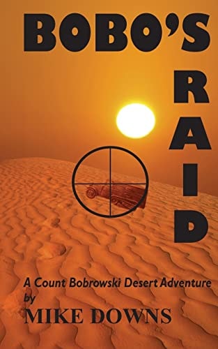 Bobo's Raid A Count Bobrowski Desert Adventure
