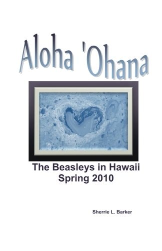 Aloha 'Ohana The Beasleys in Hawaii