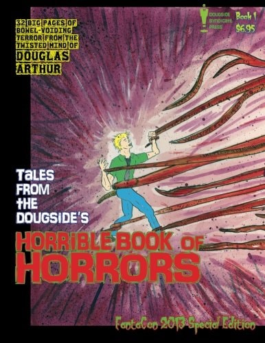 Tales From The Dougside's Horrible Book Of Horrors FantaCon 2013 Special Edition