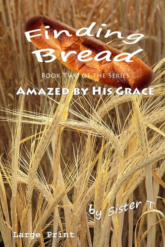 Finding Bread Large Print Edition