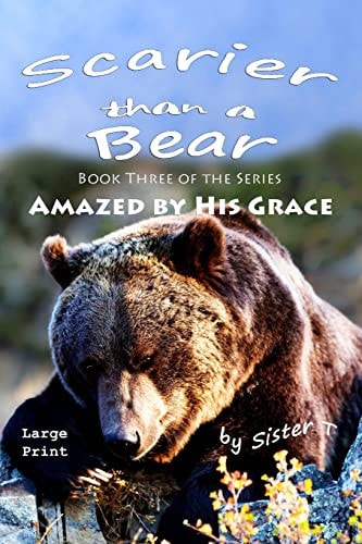 Scarier Than a Bear Large Print Edition