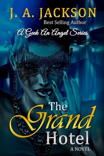 The Grand Hotel A Geek An Angel Series The Grand Isle Gala