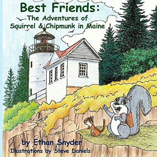 Best Friends The Adventures of Squirrel and Chipmunk in Maine