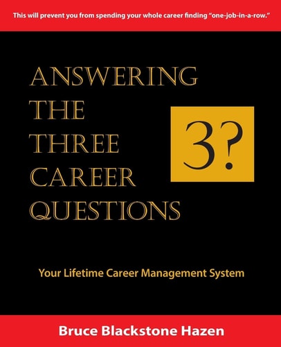 Answering The Three Career Questions Your LIfetime Career Management System