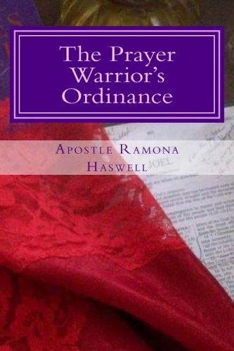 The Prayer Warrior's Ordinance The Companion to The Prayer Warrior's Guide