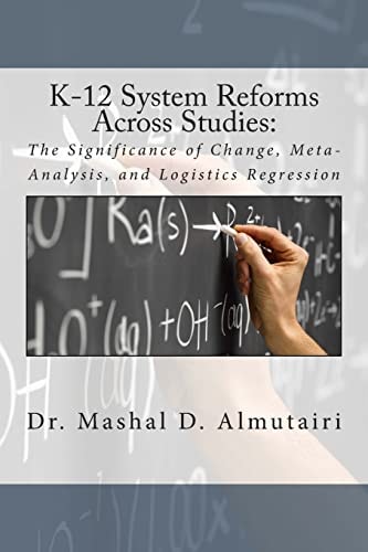 K-12 System Reforms Across Studies The Significance of Change, Meta-Analysis, and Logistics Regression