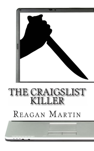 The Craigslist Killer A Biography of Richard Beasley