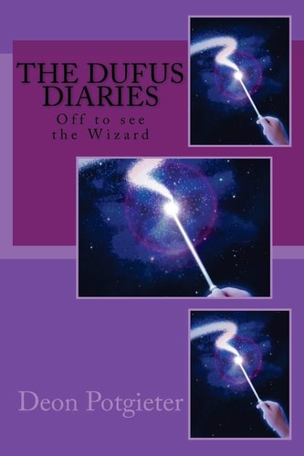 The Dufus Diaries Off to See the Wizard
