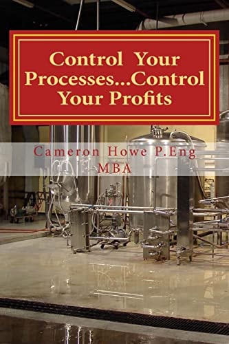 Control Your Processes... Control Your Profits