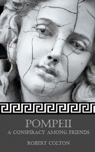 Pompeii A Conspiracy Among Friends