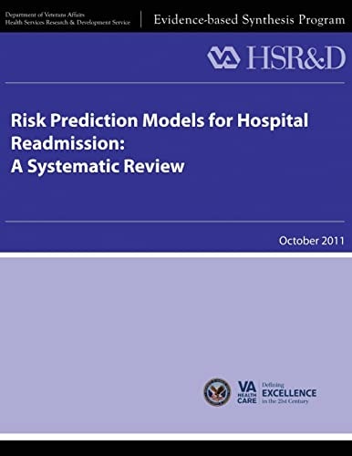 Risk Prediction Models for Hospital Readmission A Systematic Review