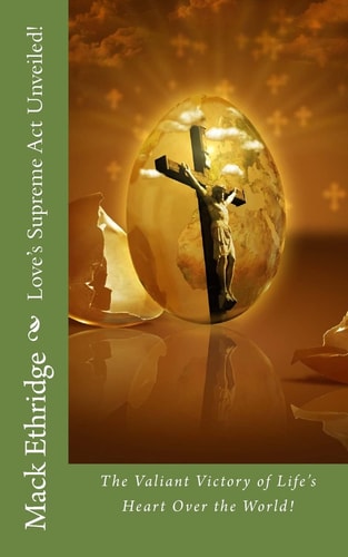 Love's Supreme Act Unveiled! The Valiant Victory of Life's Heart Over the World