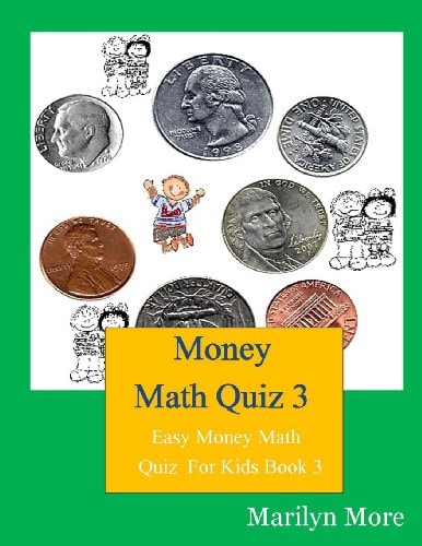 Money Math Quiz 3 Easy Money Math Quiz For Kids Book 3
