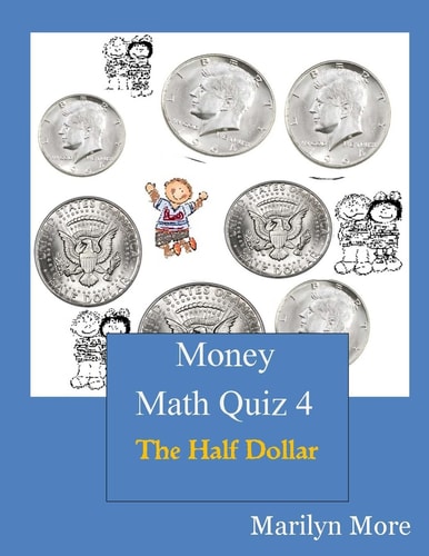 Money Math Quiz Book 4 The Half Dollar