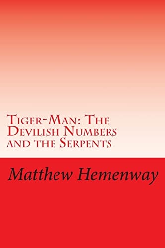 Tiger-Man The Devilish Numbers and the Serpents