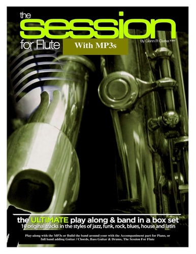 The Session for Flute with MP3s The Ultimate Play-Along and Band Parts in a Box Set , 10 Original Modern Tracks and Full Band Parts