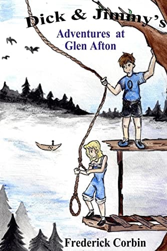 Dick and Jimmy's Adventures at Glen Afton