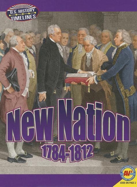 New Nation: 1784-1812