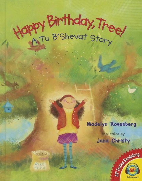 Happy Birthday, Tree!: A Tu BShevat Story