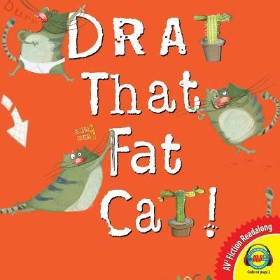 Drat That Fat Cat!