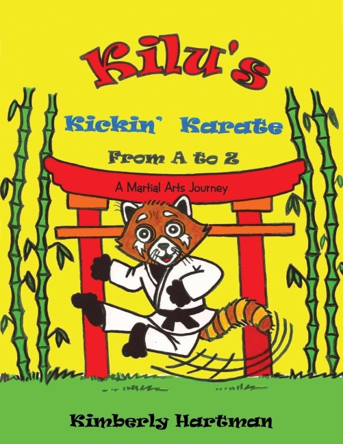 KILUS Kickin Karate From A to Z: A Martial Arts Journey
