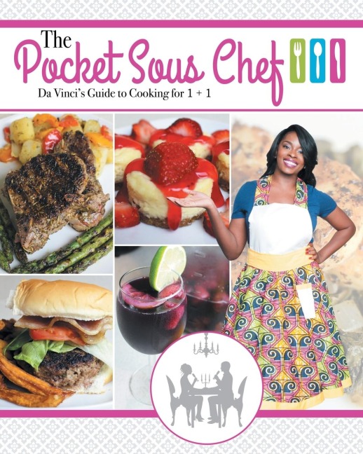 The Pocket Sous Chef: Da Vincis Guide to Cooking for 1 + 1