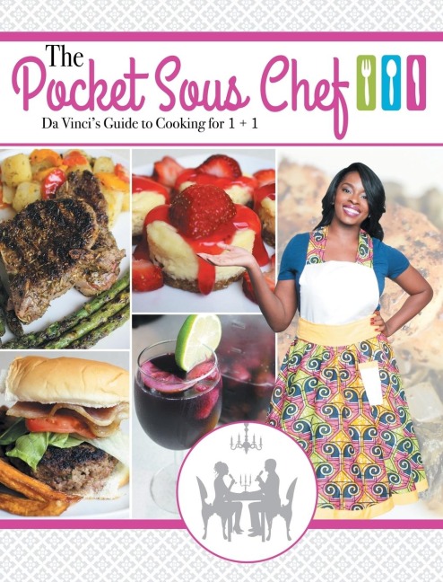 The Pocket Sous Chef: Da Vincis Guide to Cooking for 1 + 1
