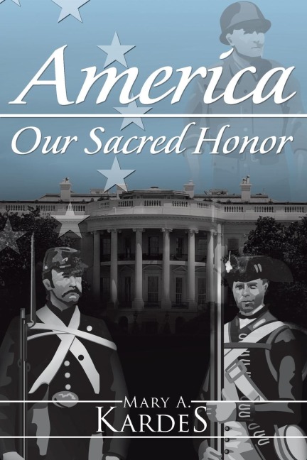 America: Our Sacred Honor