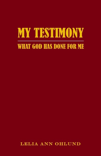 My Testimony: What God Has Done For Me
