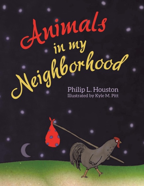 Animals in My Neighborhood: The Story of Roy the Rooster