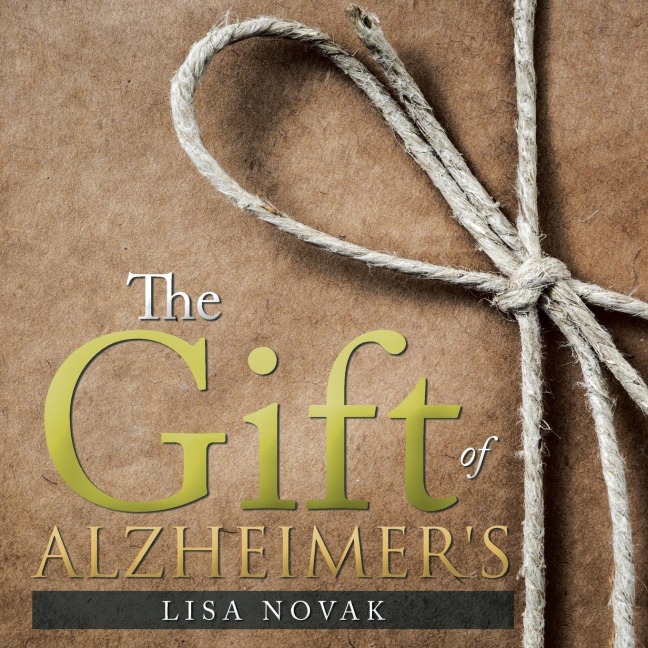 The Gift of Alzheimers