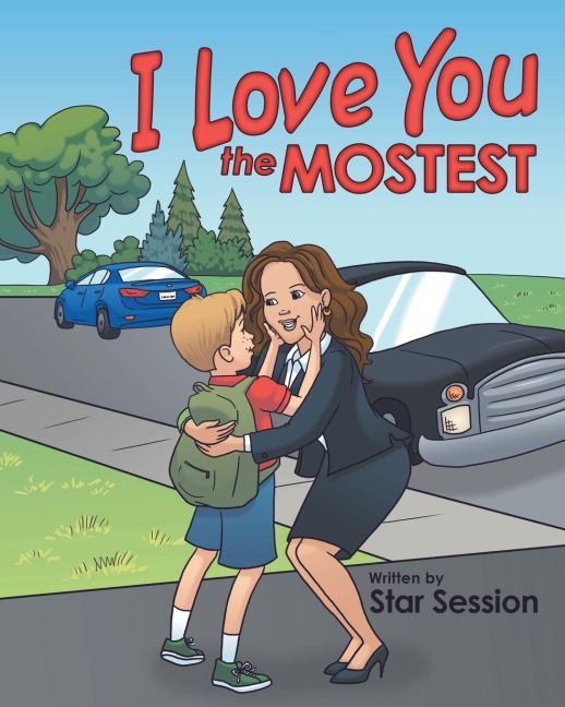 I Love You the Mostest