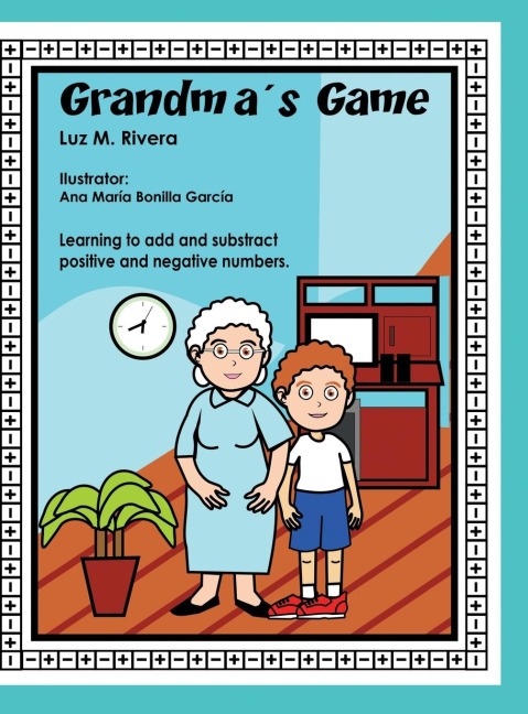Grandmas Game: Learning to add and subtract positive and negative numbers