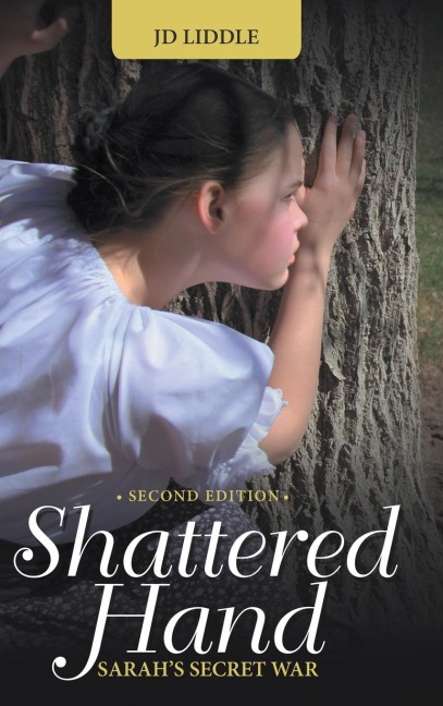 Shattered Hand: Sarahs Secret War