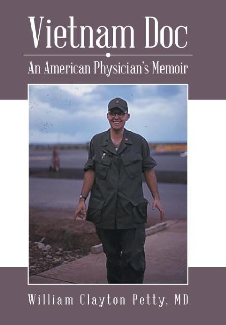 Vietnam Doc: An American Physician's Memoir