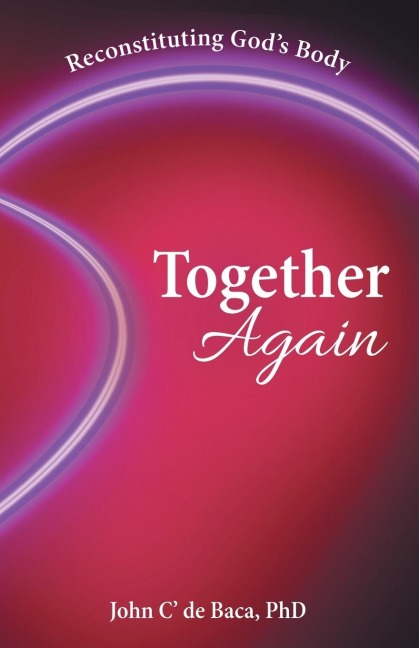 Together Again: Reconstituting Gods Body