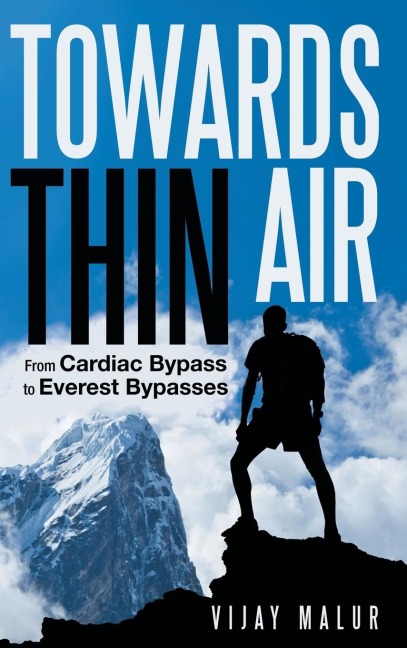 Towards Thin Air: From Cardiac Bypass to Everest Bypasses