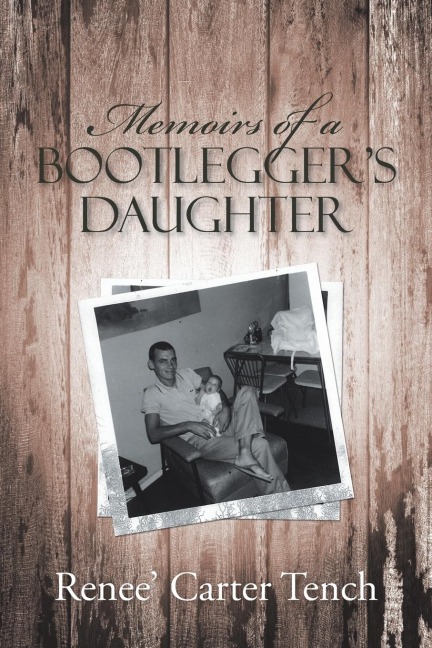 Memoirs of a Bootleggers Daughter
