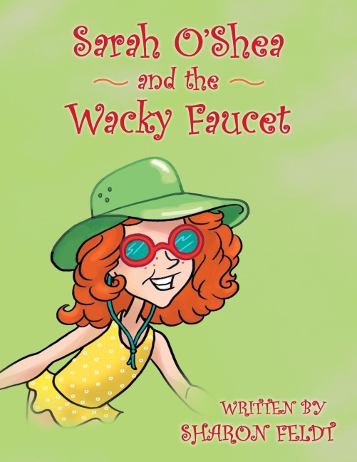 Sarah OShea and the Wacky Faucet
