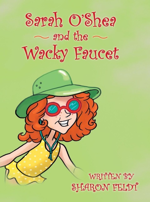 Sarah OShea and the Wacky Faucet