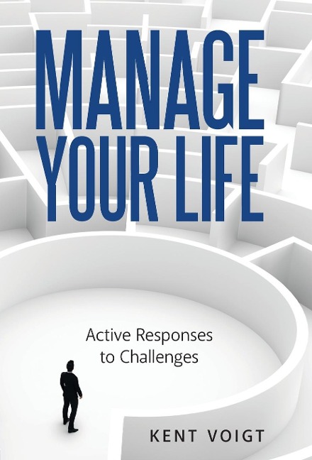 Manage Your Life: Active Responses to Challenges