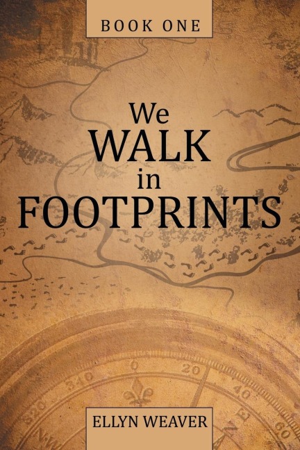 We Walk in Footprints: Book One