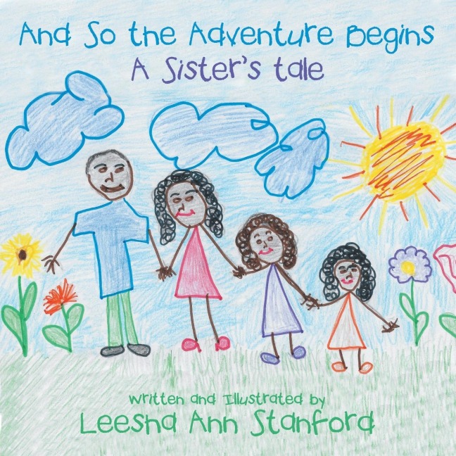 And So the Adventure Begins: A Sisters tale