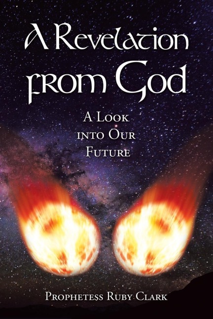 A Revelation from God: A Look into Our Future