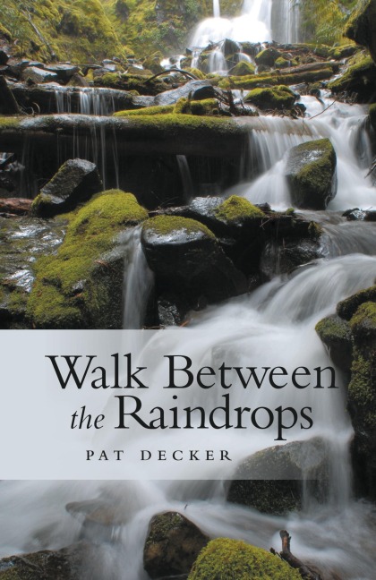 Walk Between the Raindrops