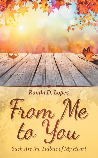 From Me to You: Such Are the Tidbits of My Heart