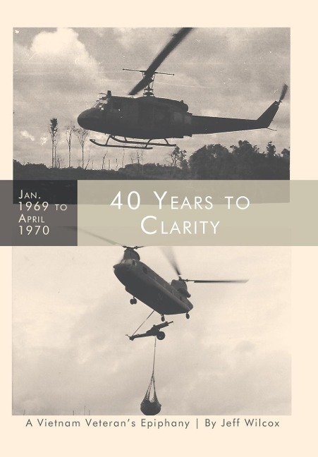 40 Years to Clarity: A Vietnam Veterans Epiphany