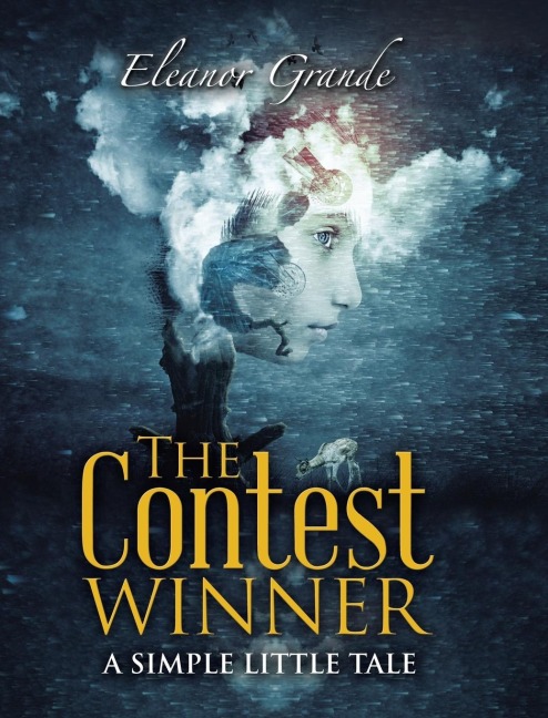 The Contest Winner: A Simple Little Tale