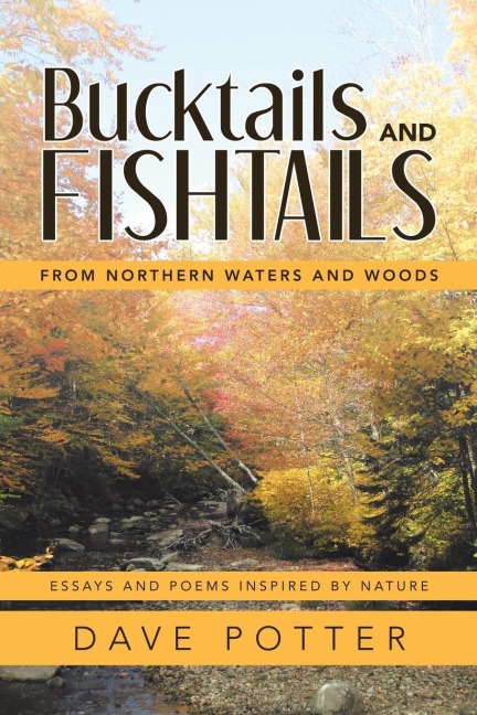 Bucktails and Fishtails: From Northern Waters and Woods