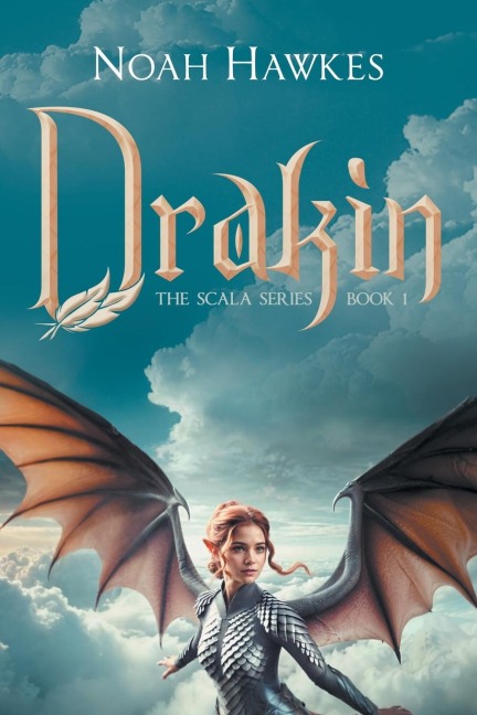Drakin: The Scala Series Book 1